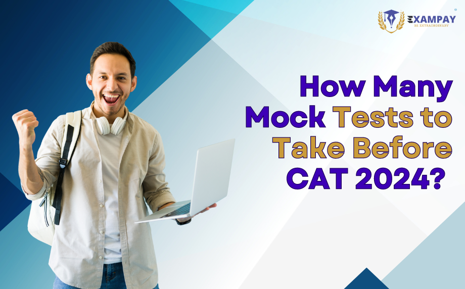How Many Mock Tests to Take Before CAT 2024