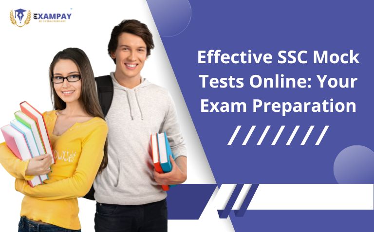 Effective SSC Mock Tests Online: Your Exam Preparation