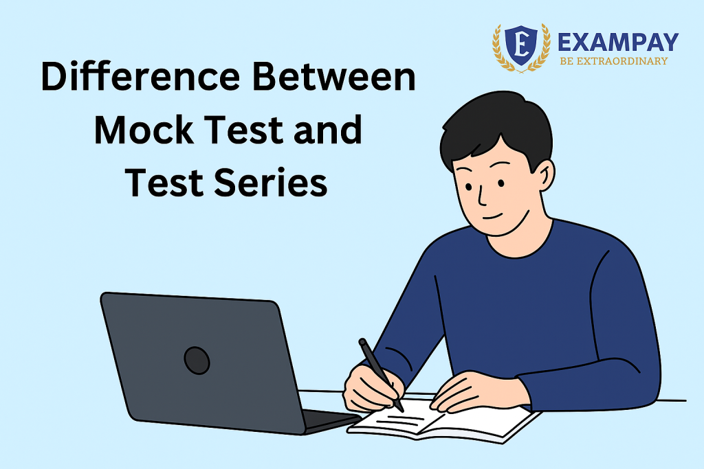Difference Between Mock Test and Test Series